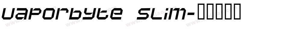 Vaporbyte Slim字体转换
